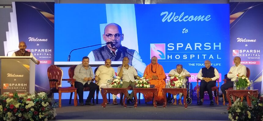 ಸ್ಪರ್ಶ್ ಆಸ್ಪತ್ರೆ ಸಮೂಹದಿಂದ ಹೆಣ್ಣೂರು ರಸ್ತೆಯಲ್ಲಿ 300 ಹಾಸಿಗೆಗಳ ಆಸ್ಪತ್ರೆ ಉದ್ಘಾಟನೆ